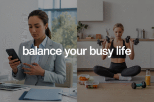How to Build a Balanced Fitness & Wellness Routine for Busy Lives